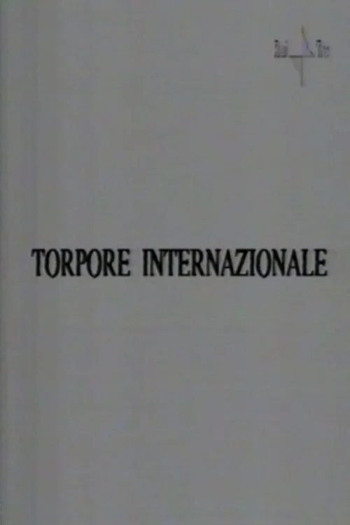 Torpore internazionale постер