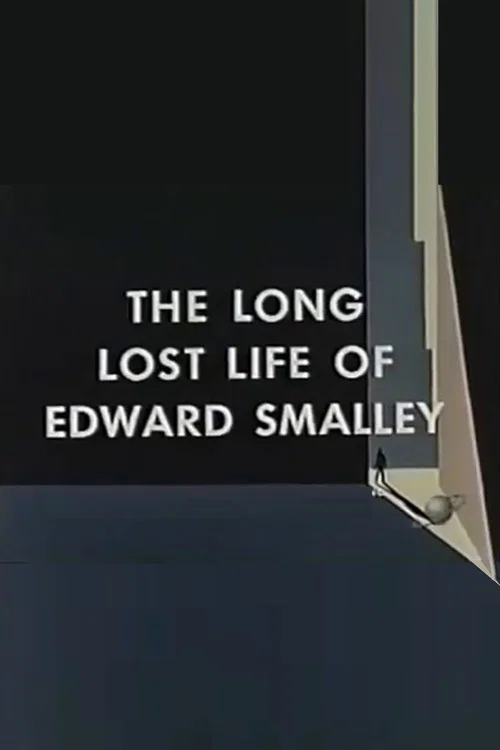 The Long Lost Life of Edward Smalley постер