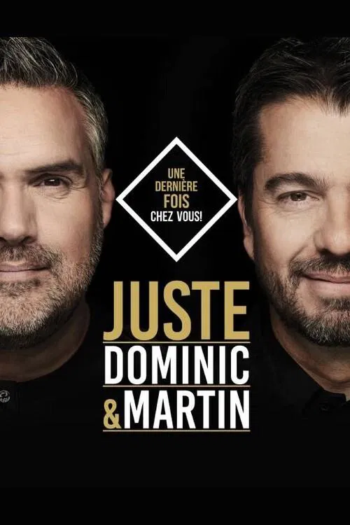 Dominic et Martin - Juste постер