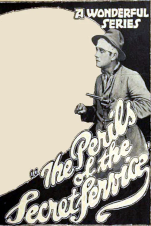 Perils of the Secret Service постер