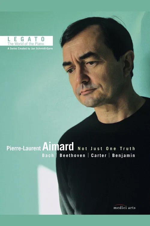 Legato - World of the Piano - Pierre-Laurent Aimard постер