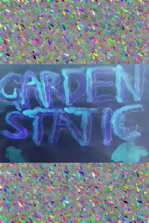 GARDEN STATIC постер
