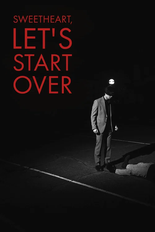 Sweetheart Let's Start Over постер