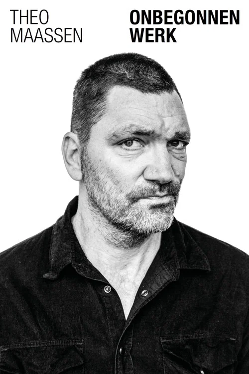 Theo Maassen: Onbegonnen Werk постер