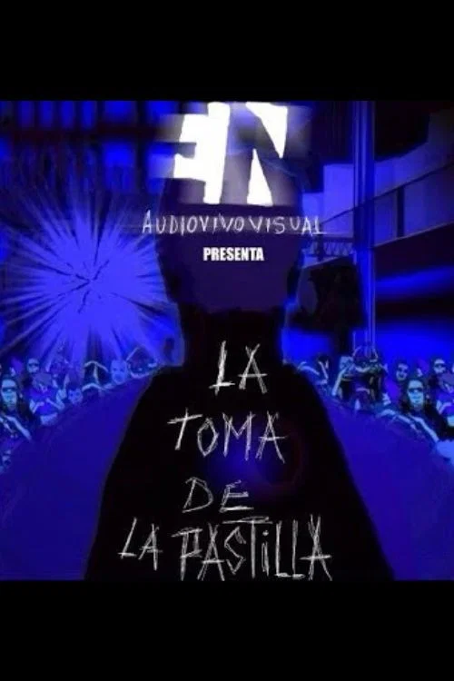 La toma de la pastilla постер