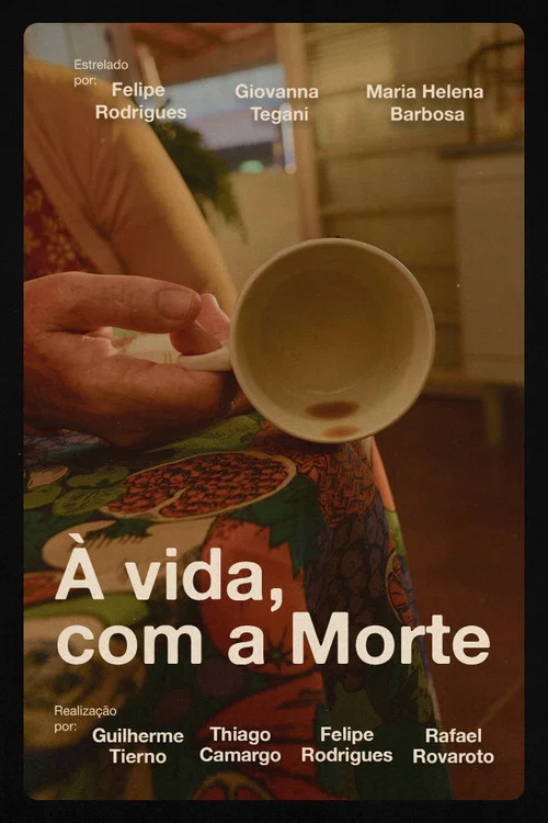 À vida, com a Morte постер