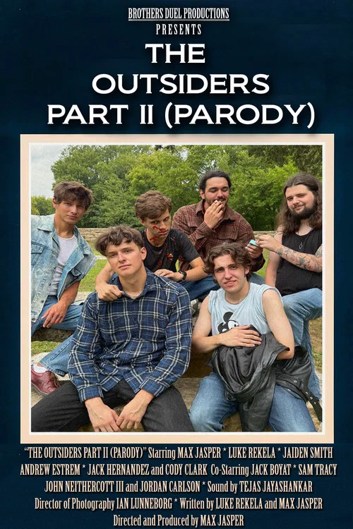 The Outsiders Part II (Parody) постер