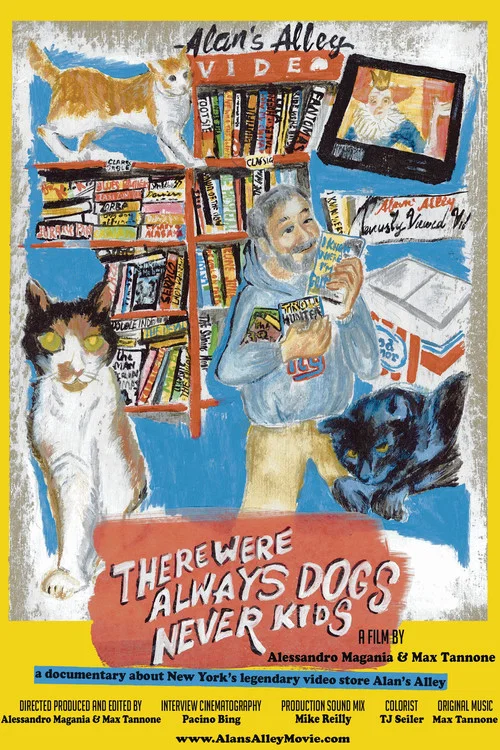 There Were Always Dogs, Never Kids постер