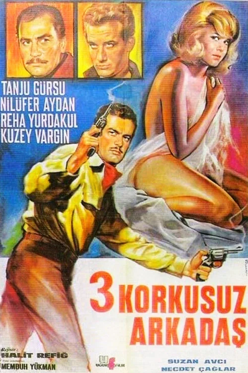 Üç Korkusuz Arkadaş постер