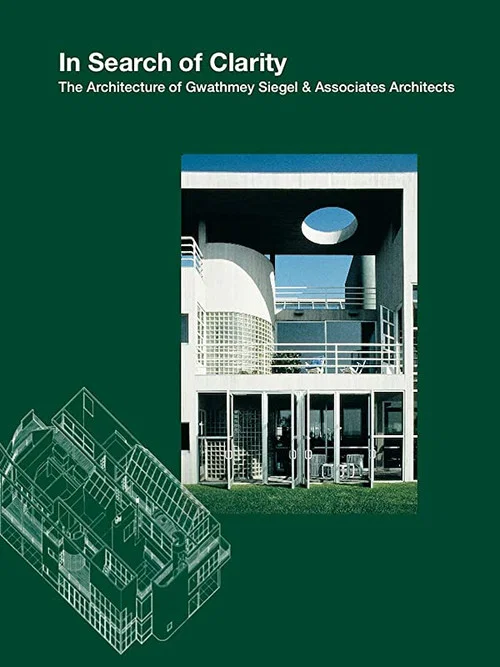 In Search of Clarity: The Architecture of Gwathmey Siegel постер