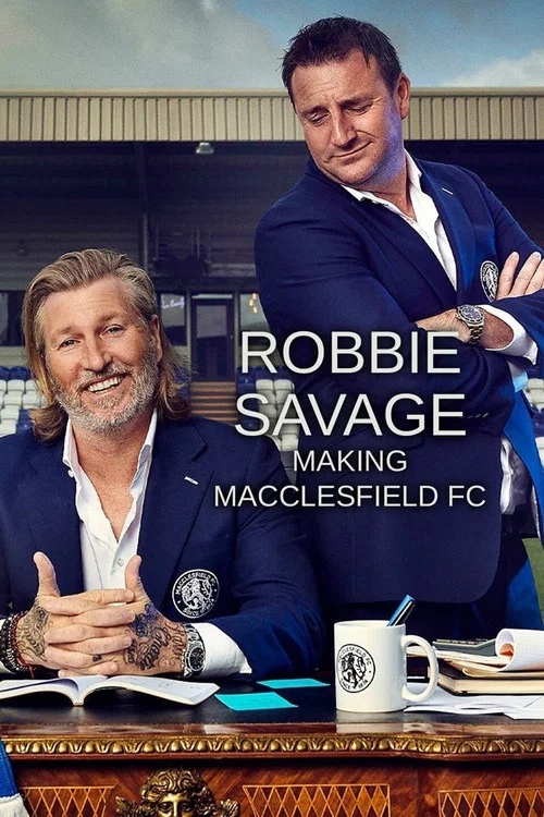 Robbie Savage: Making Macclesfield FC постер