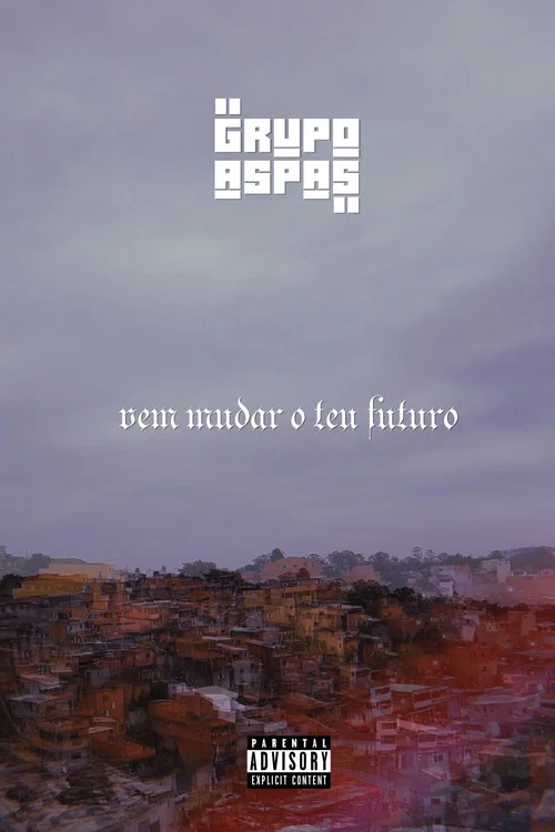 Grupo Aspas: Vem Mudar o Teu Futuro постер