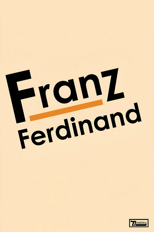 Franz Ferdinand: Franz Ferdinand постер