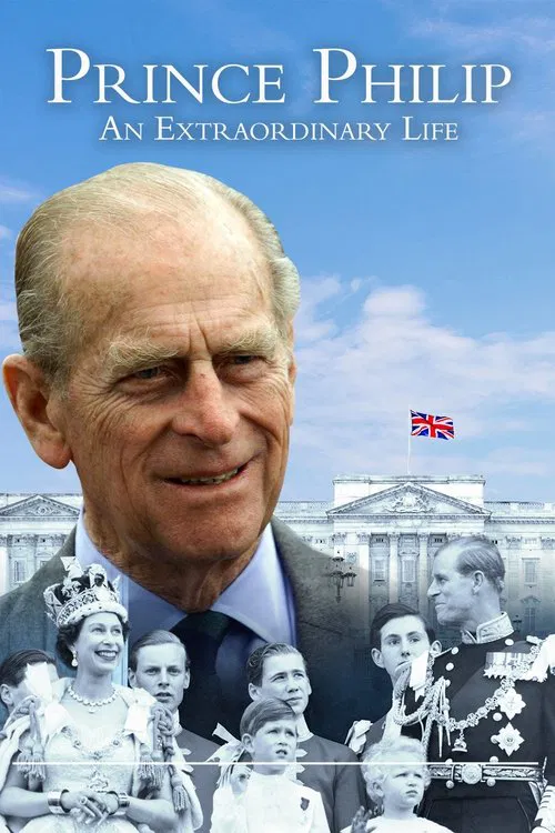 Prince Philip: An Extraordinary Life постер