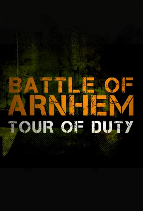 Battle of Arnhem: Tour of Duty постер