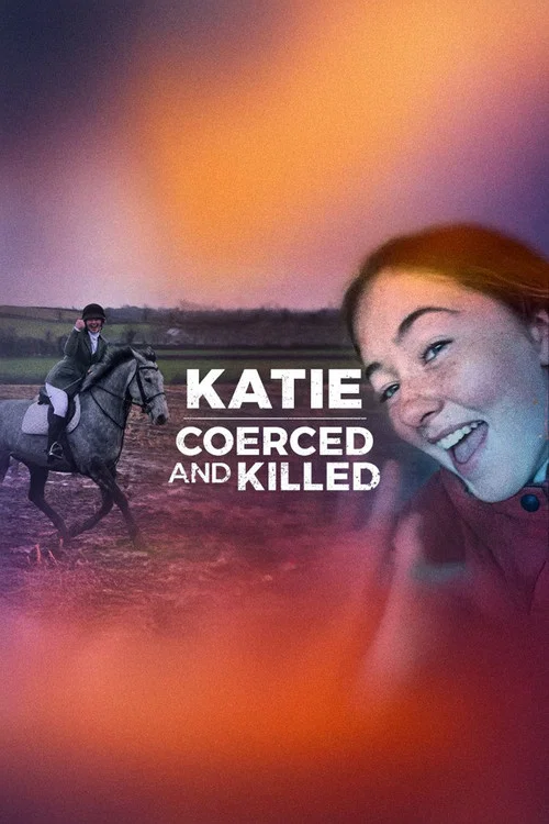 Katie: Coerced and Killed постер