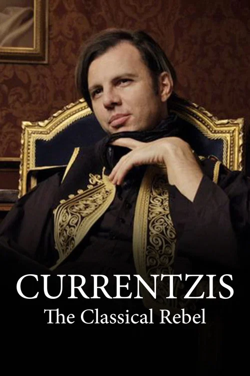 Currentzis – Der Klassikrebell постер