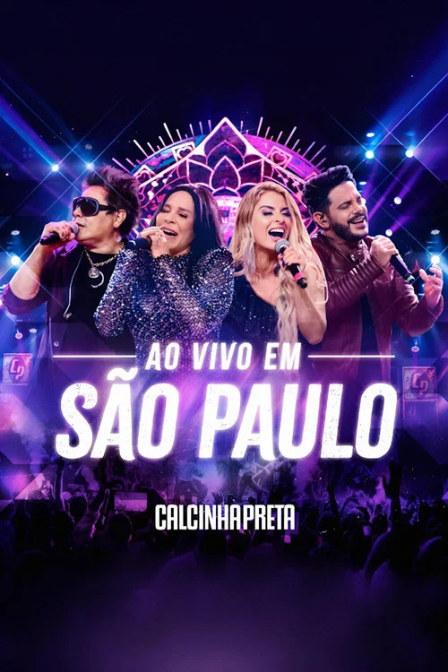 Calcinha Preta - Ao Vivo em São Paulo постер