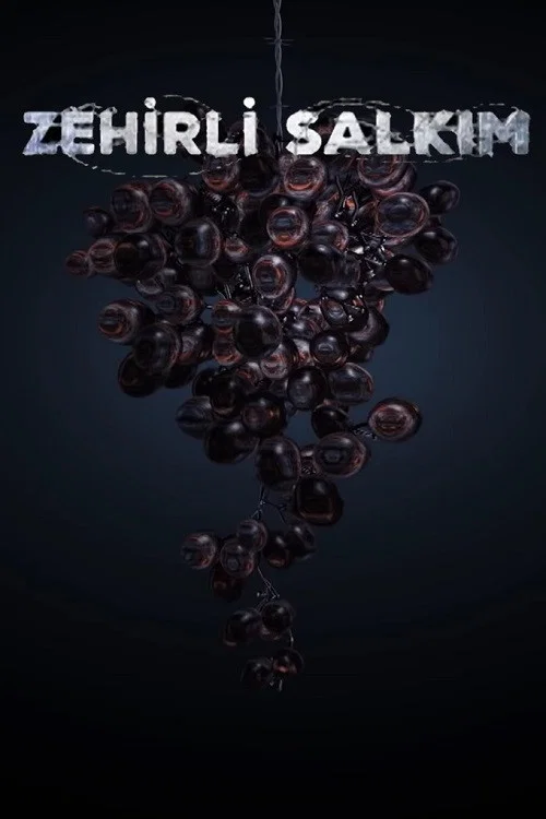 Zehirli Salkım постер