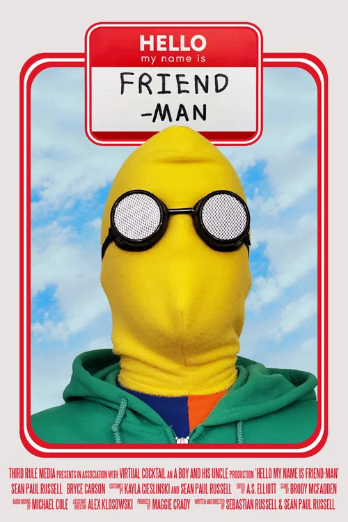 Hello My Name is Friend-Man постер