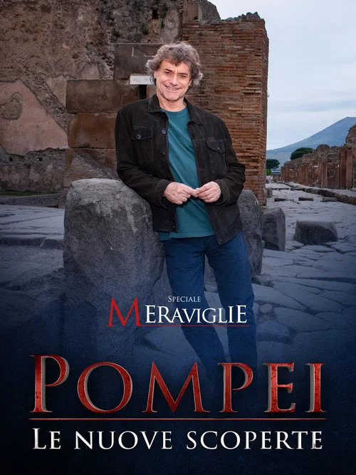 Pompei - Le nuove scoperte постер