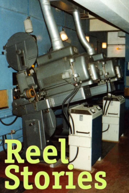 Reel Stories: An Oral History of London's Projectionists постер