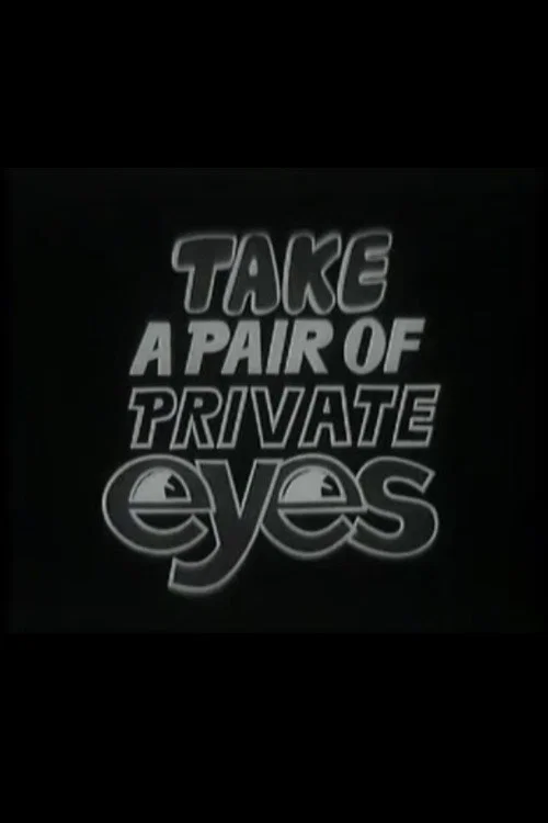 Take a Pair of Private Eyes постер