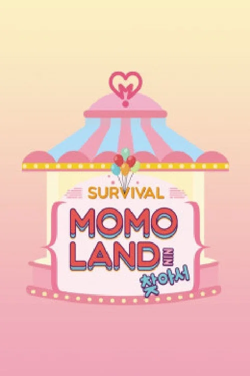 SURVIVAL MOMOLAND 를 찾아서 постер