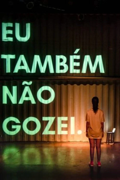 Eu Também não Gozei постер