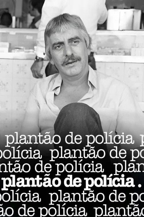 Plantão de Polícia постер