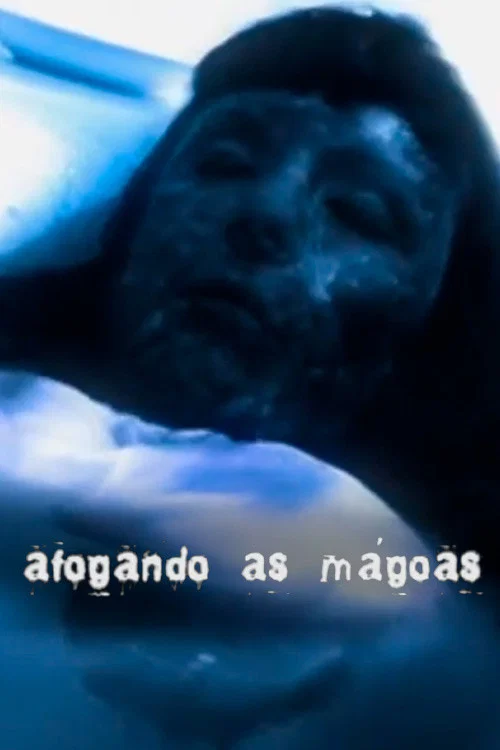 Afogando as Mágoas постер
