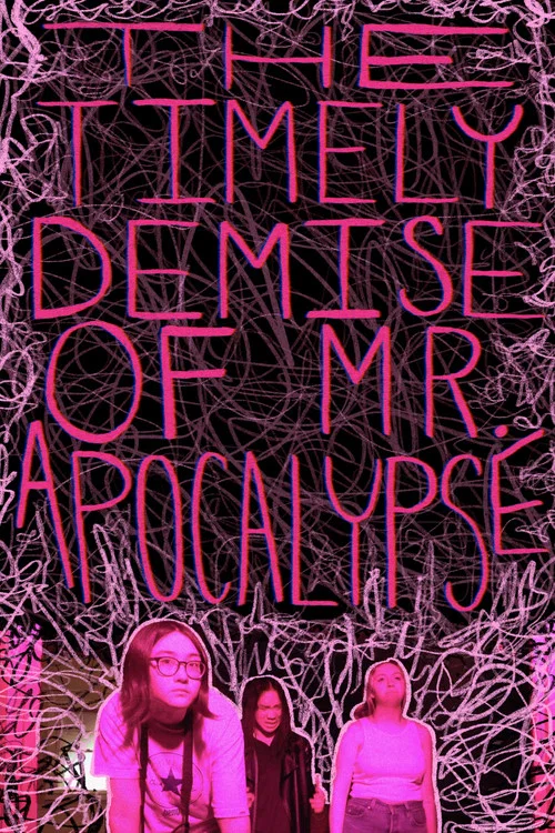 The Timely Demise of Mr. Apocalypse постер
