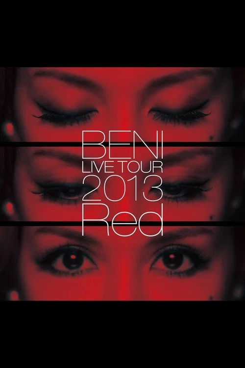 BENI Red LIVE TOUR 2013 постер