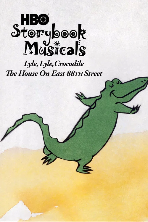 Lyle, Lyle Crocodile: The Musical - The House on East 88th Street постер