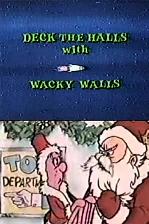 Deck the Halls with Wacky Walls постер