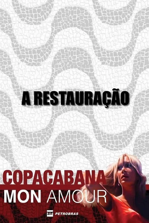 Copacabana, Mon Amour: A Restauração постер