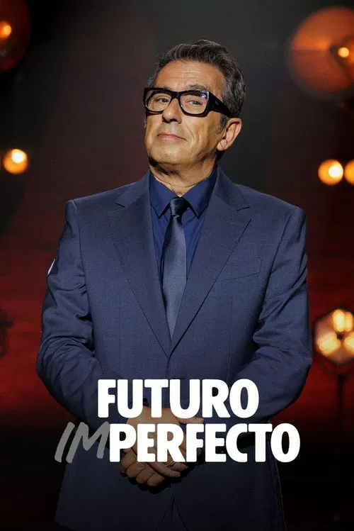 Futuro imperfecto постер