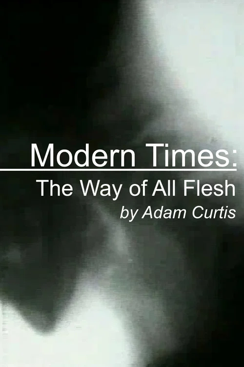 Modern Times: The Way of All Flesh постер