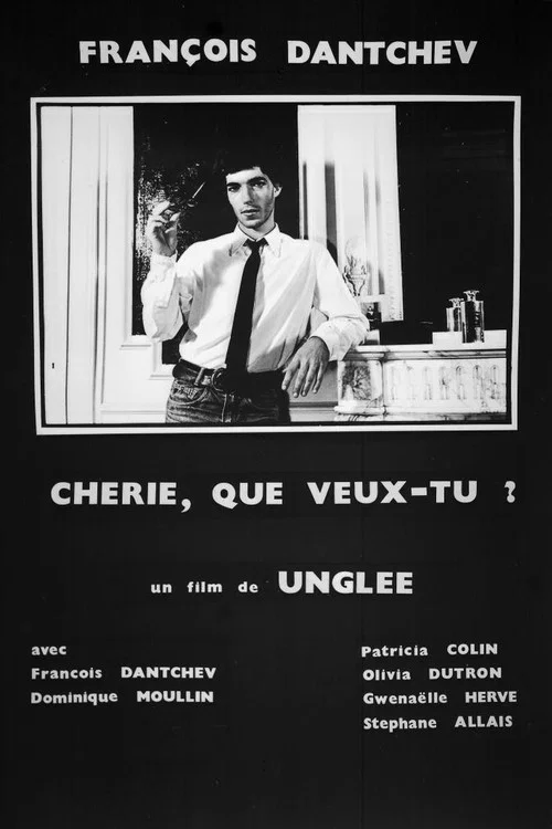 Chérie, que veux-tu ? постер