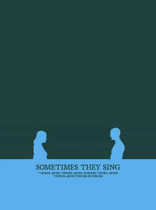 Sometimes They Sing постер