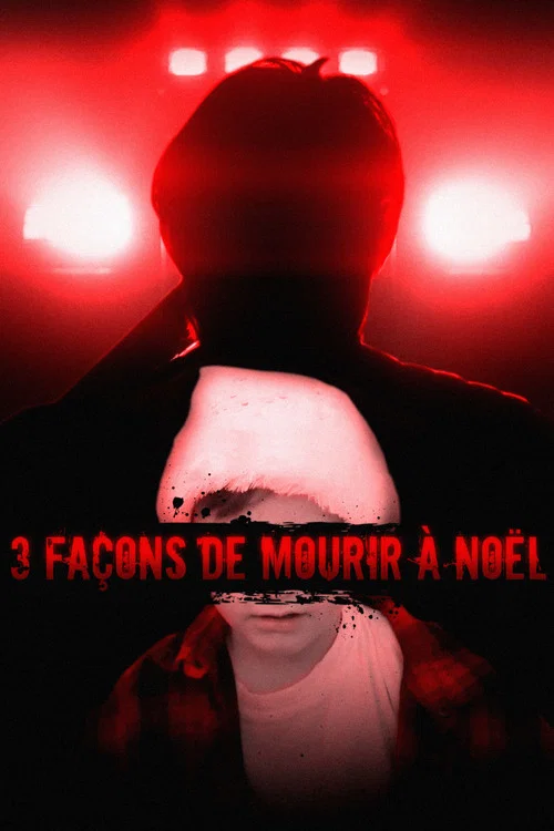 3 Façons de Mourir à Noël постер