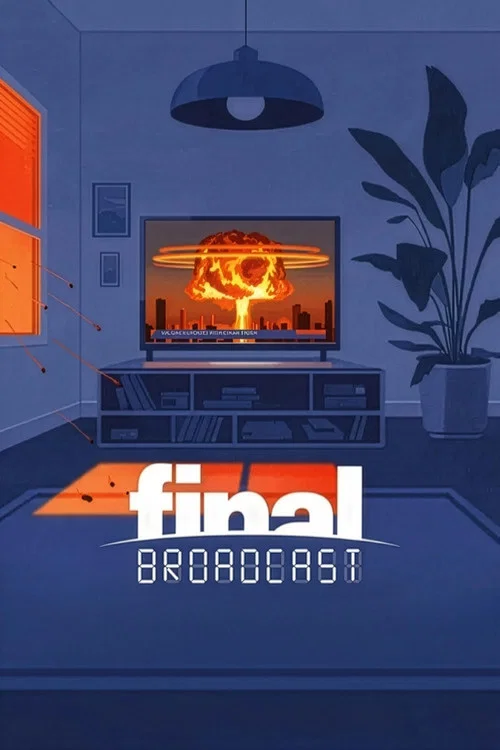 Final Broadcast постер