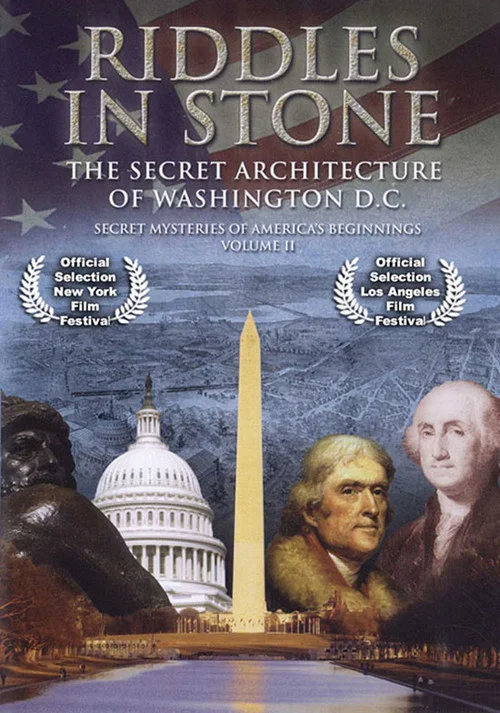 Secret Mysteries of America's Beginnings Volume 2: Riddles in Stone - The Secret Architecture of Washington D.C. постер