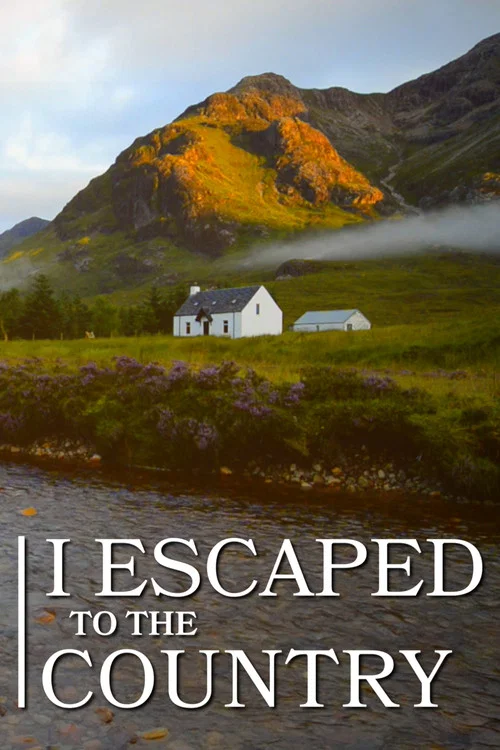 I Escaped to the Country постер