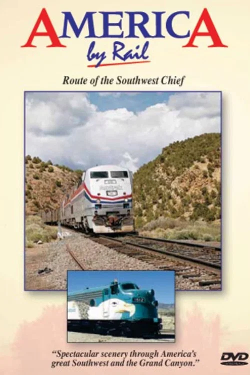 America By Rail: Route of the Southwest Chief постер