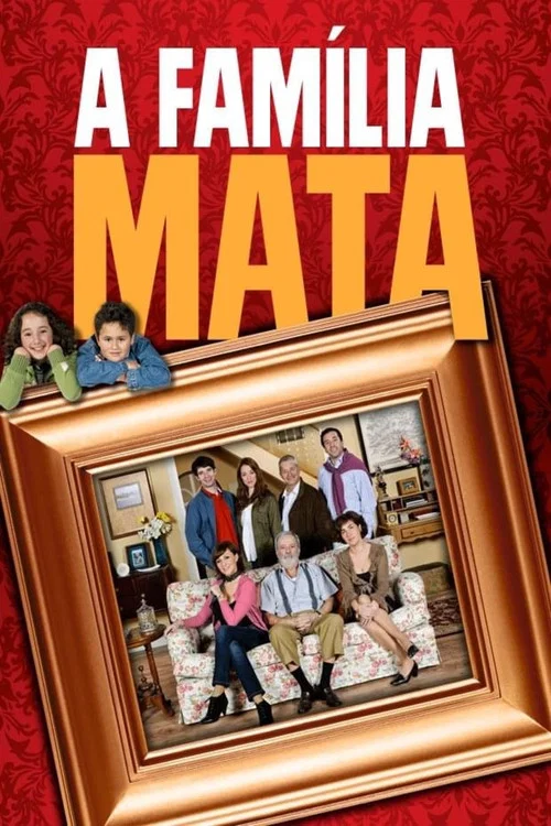 A Família Mata постер