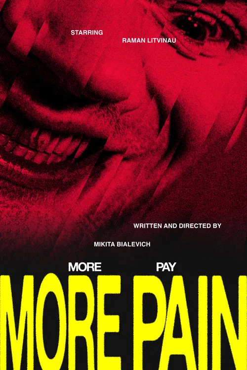 More Pain, More Pay постер