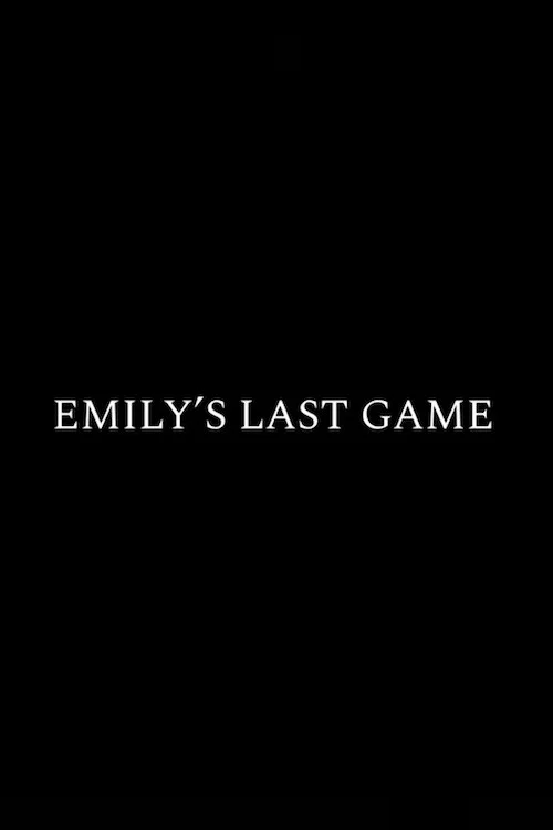 Emily's Last Game постер