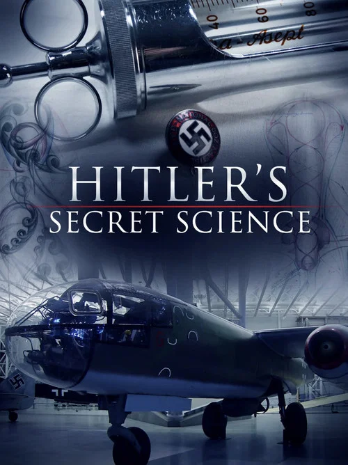 Hitler's Secret Science постер