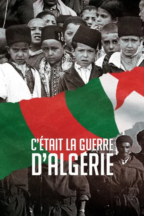C'était la Guerre d'Algérie постер